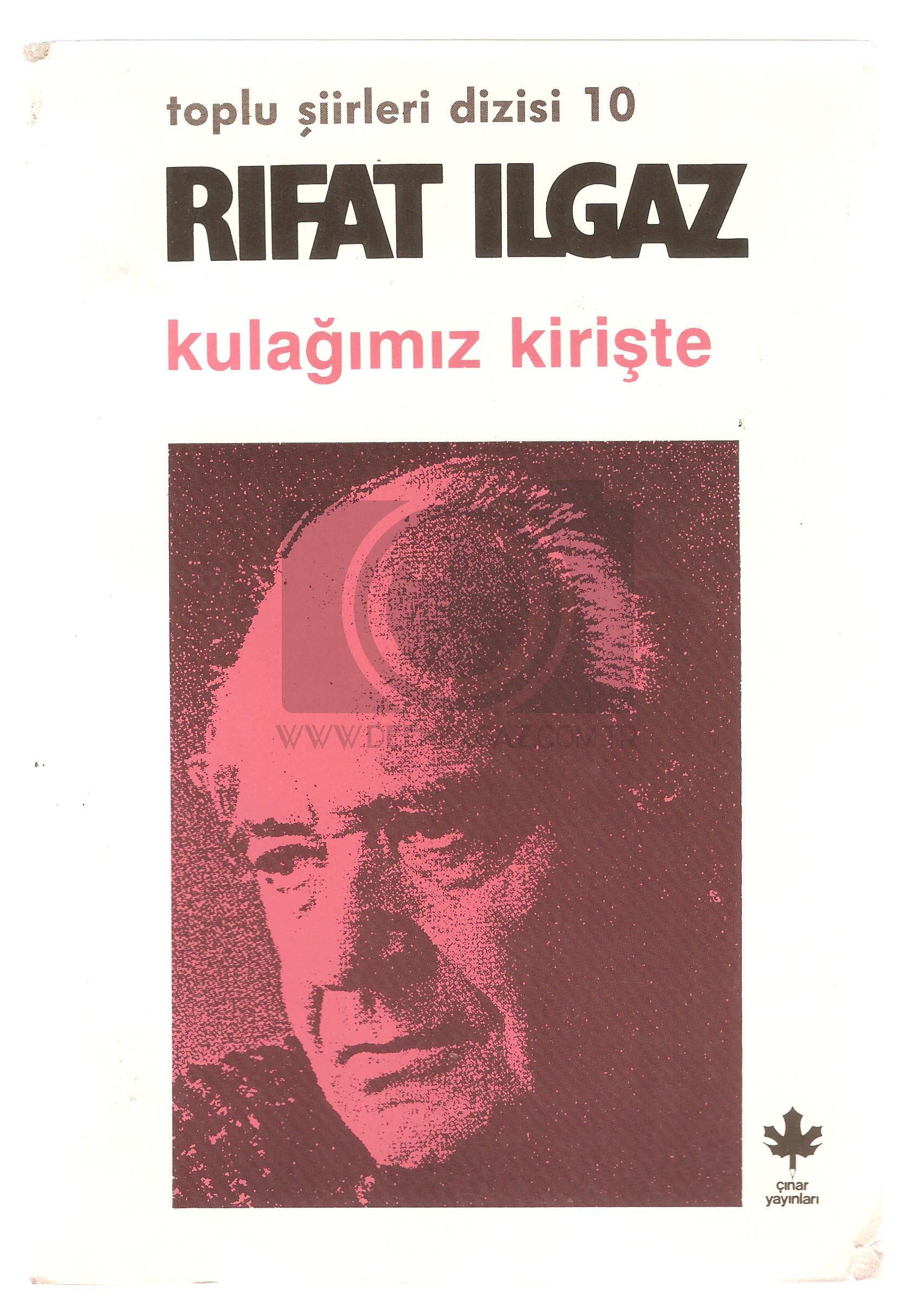 KULAĞIMIZ KİRİŞTE